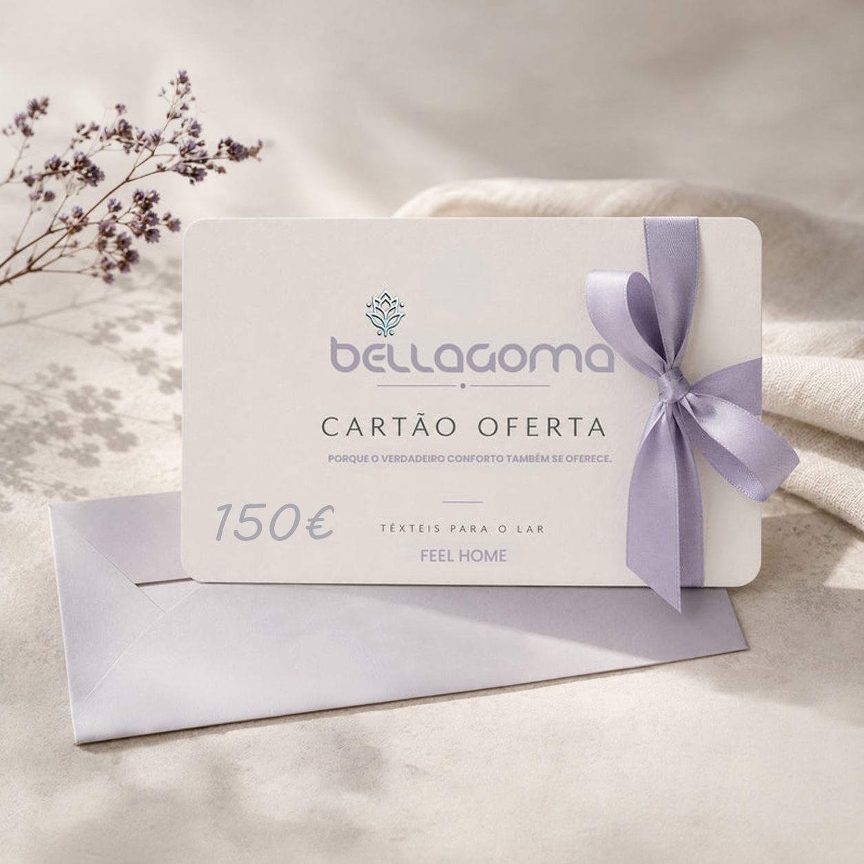 Cartão Oferta BellaGoma — €150
